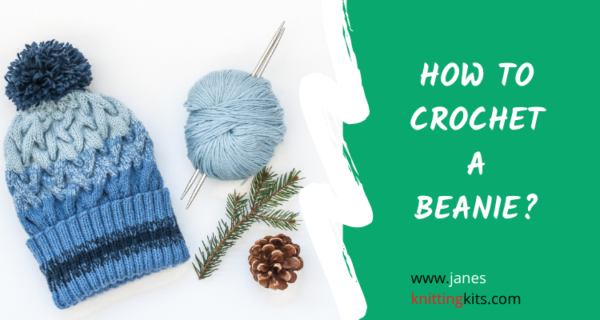 HOW TO CROCHET A BEANIE